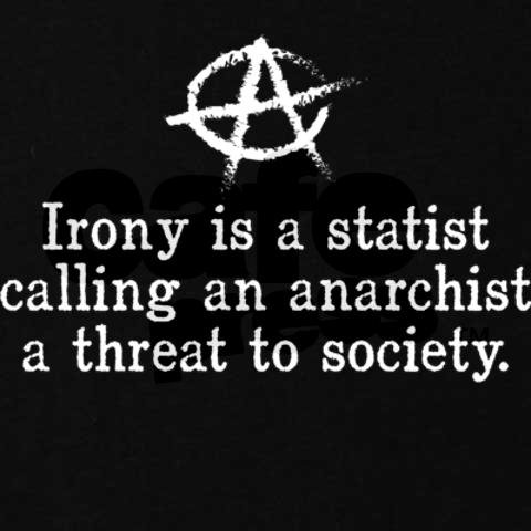 irony-anarchist-statist.jpg