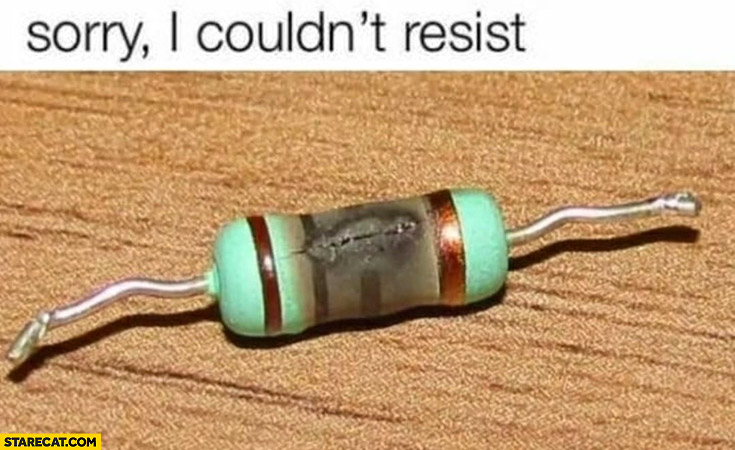 resistor-sorry-i-couldnt-resist-literally.jpg