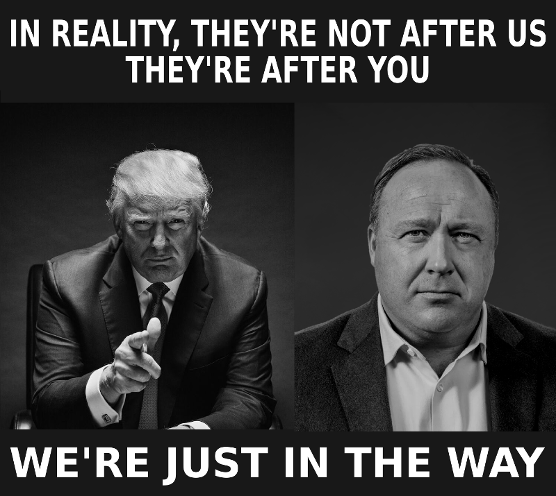 trump-alex-jones-theyre-after-you.png