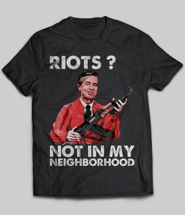 9_Riots-Not-In-My-Neighborhood.jpg