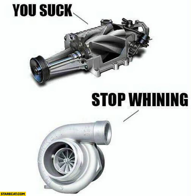 you-suck-stop-whining-turbo-compressor.jpg